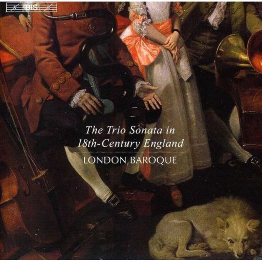 London Baroque - Trio Sonata in 18th Century England  CD